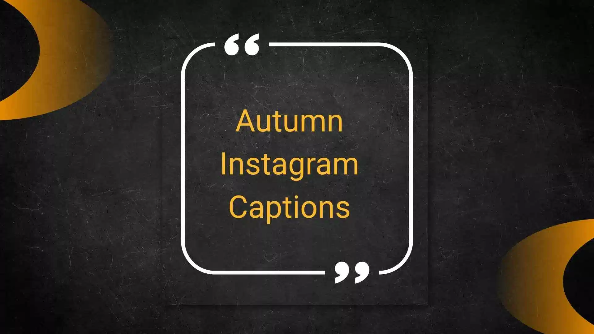 autumn instagram captions
